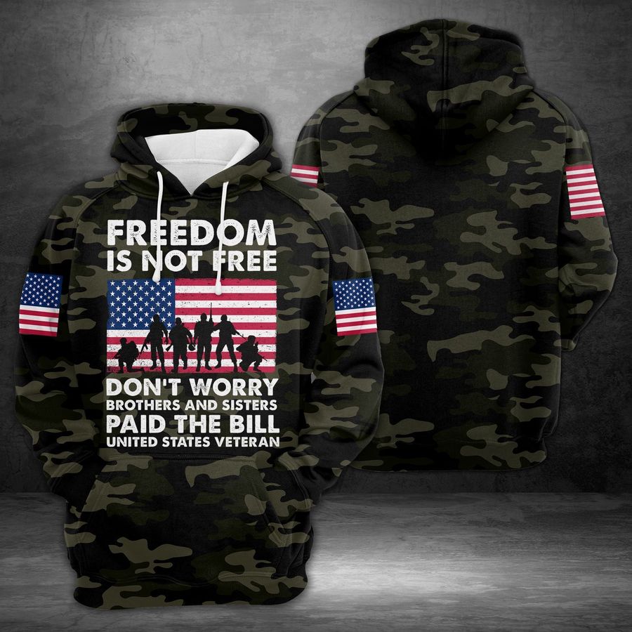 Veteran Hoodie Freedom Is Not Free Brothers And Sisters Paid The Bill Hoodie Apparel Adult Full Size