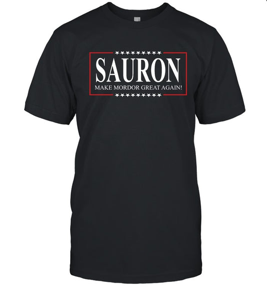 Trump Maga Lotr Sauron Make Mordor Great Again T-Shirt