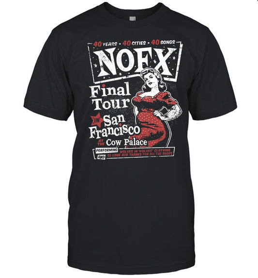 2023 Nofx San Francisco, CA Final Tour T-Shirt