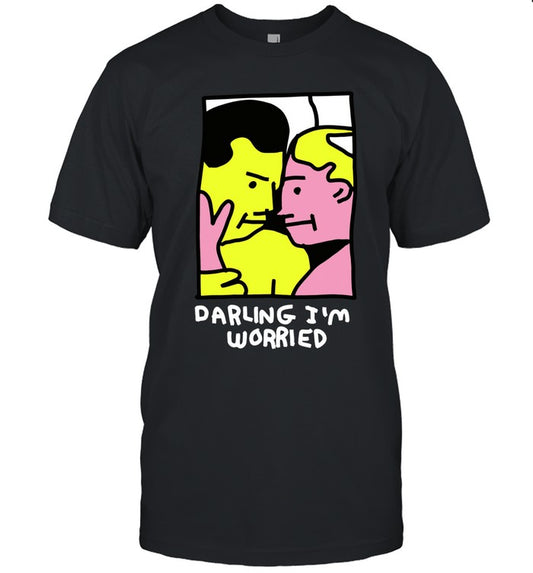 Zoe Bread Shirt, Darling I'm Worried T-Shirt