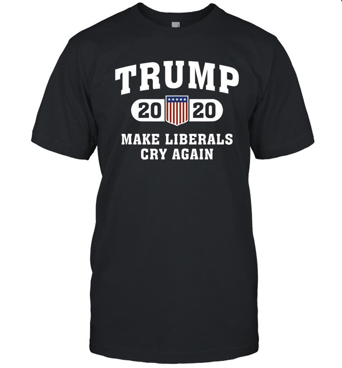 Trump 2020 Make Liberals Cry Again T-Shirts