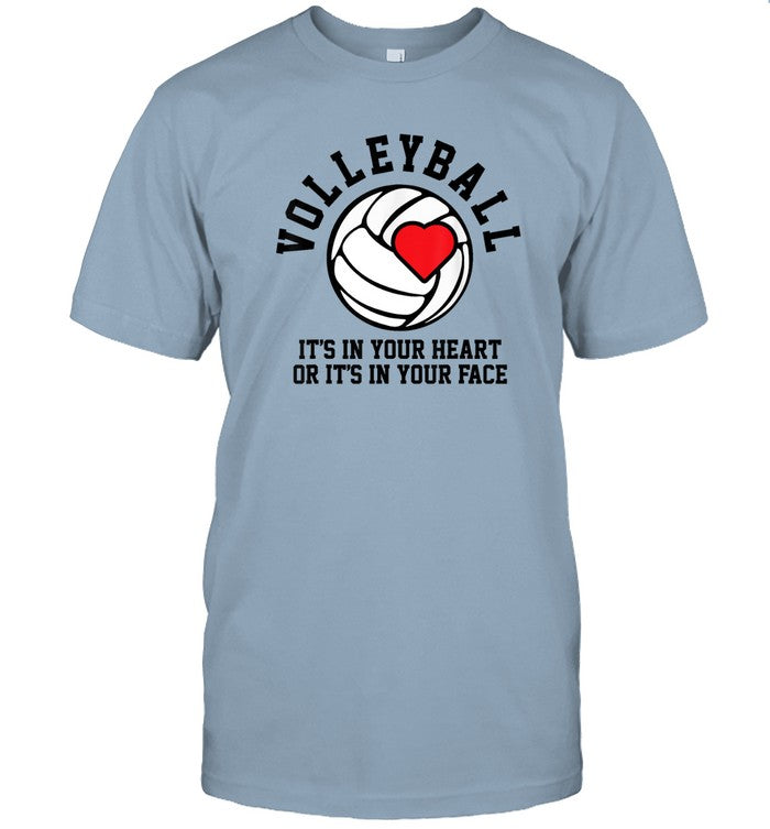 Volleyball It's in your Heart or Face 2024 T-Shirt