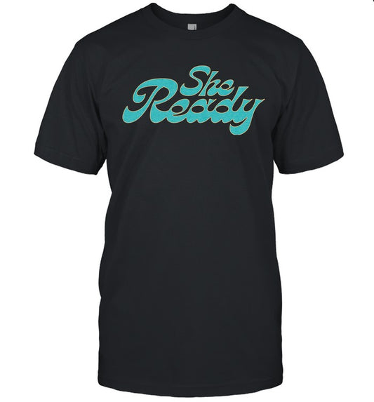 Tiffany Haddish She Ready Shirt