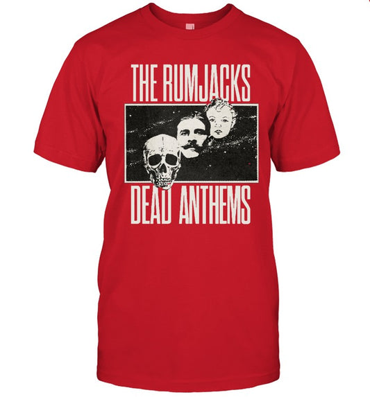 The Rumjacks Dead Anthems New T-Shirt Limited