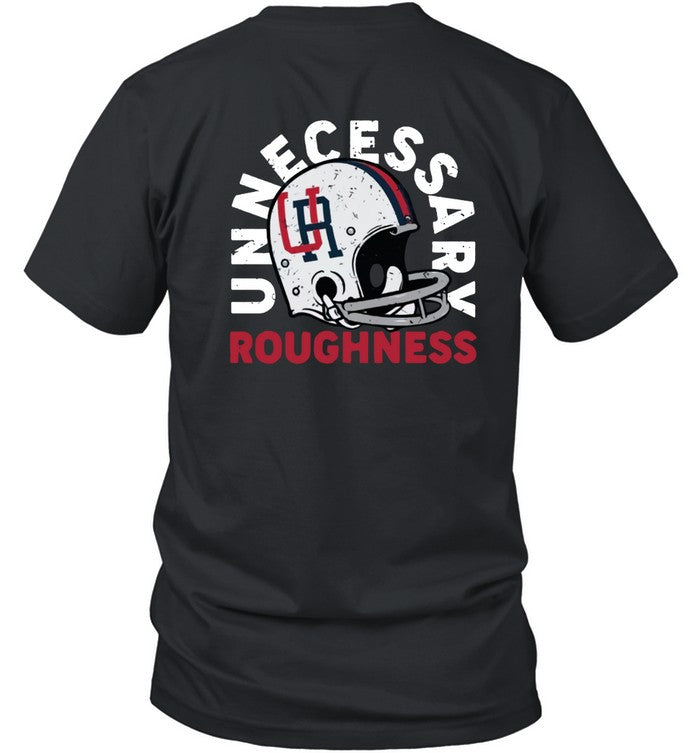 UR Unnecessary Roughness T-Shirt