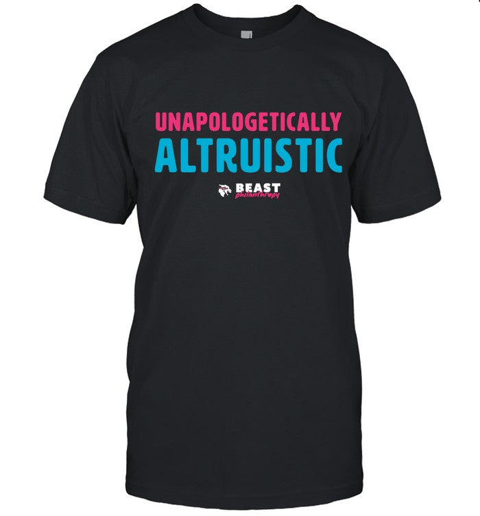 Unapologetically Altruistic T-Shirt