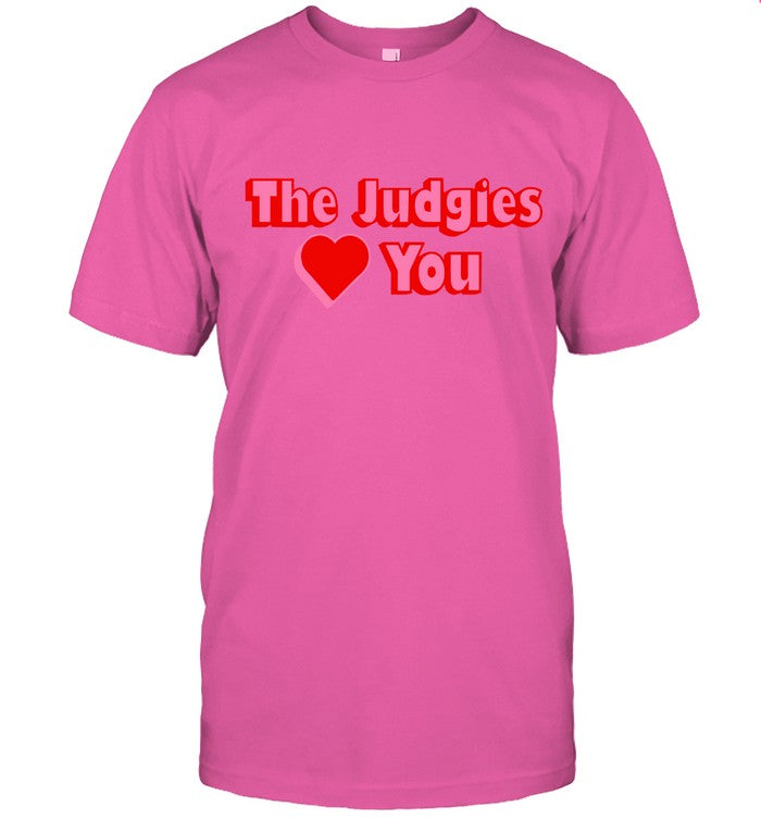 The Judgies Love You T-Shirt