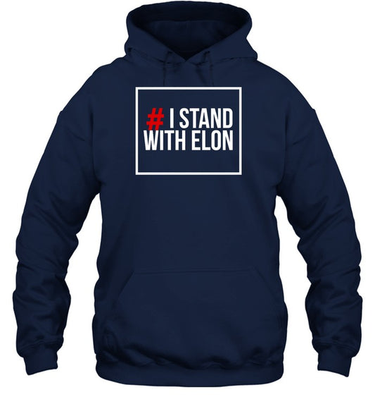 # I Stand With Elon Hooded Sweatshirt