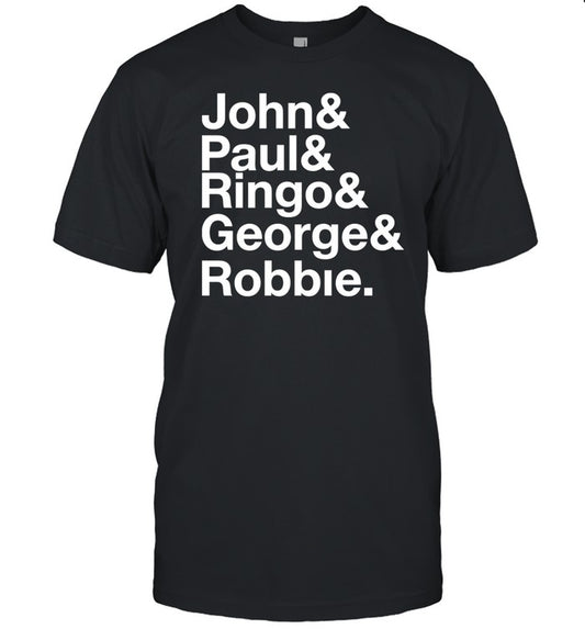 ‪John Paul Ringo George Robbie T-Shirt, Hoodie, Tank Top, Sweater And Long Sleeve T-Shirt-Unisex T-S