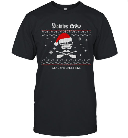 Yachtley Crew Seas And Greetings 2024 Shirt