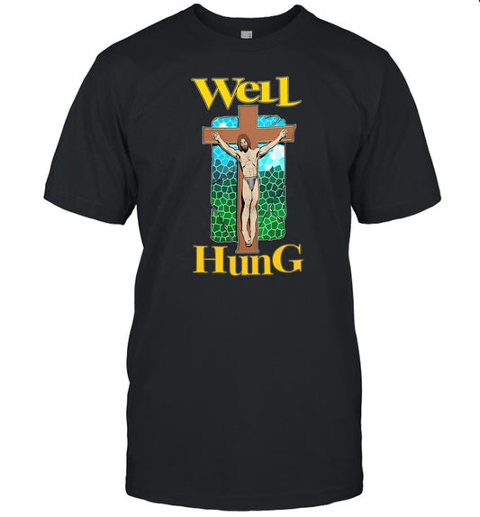 Well Hung Jesus Limited Shirt