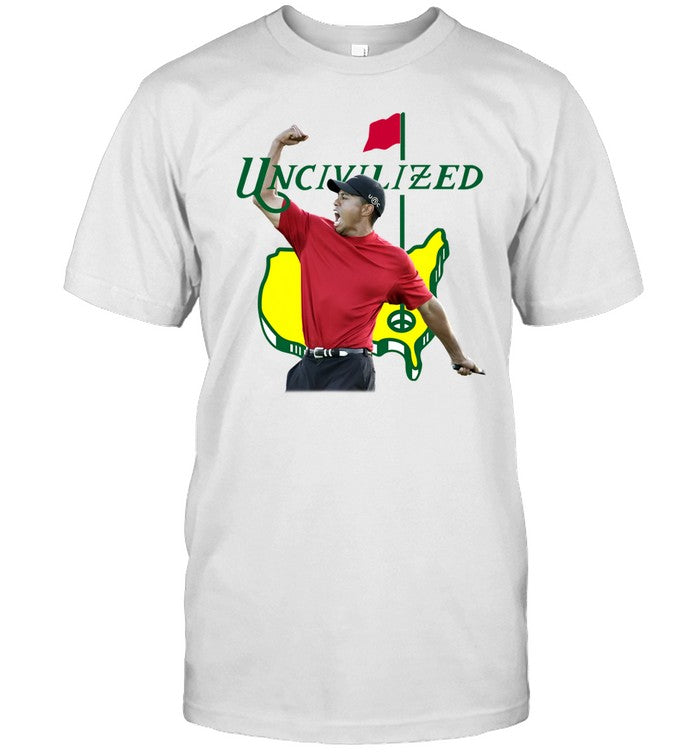 Uncivilized Augusta Tee