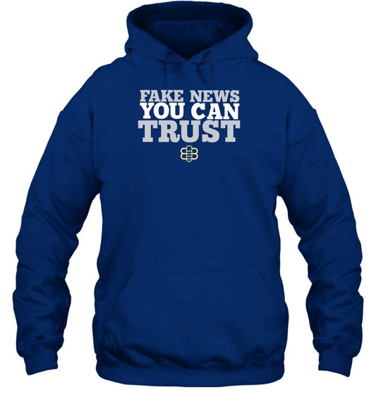 Top Fake News You Can Trust Hoodie