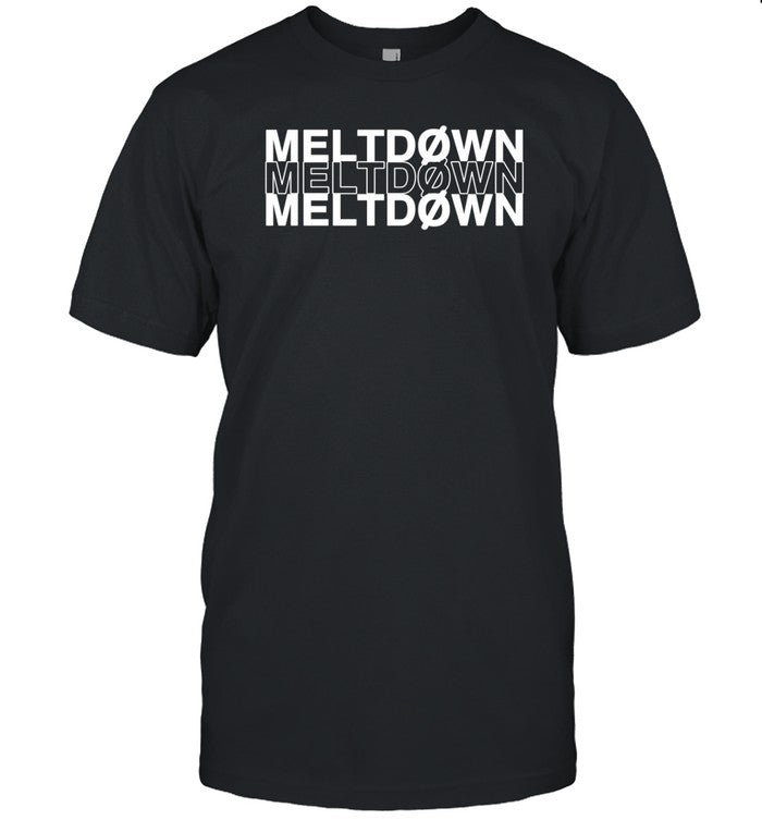 The Shade Room Meltdown Meltdown Meltdown Shirt