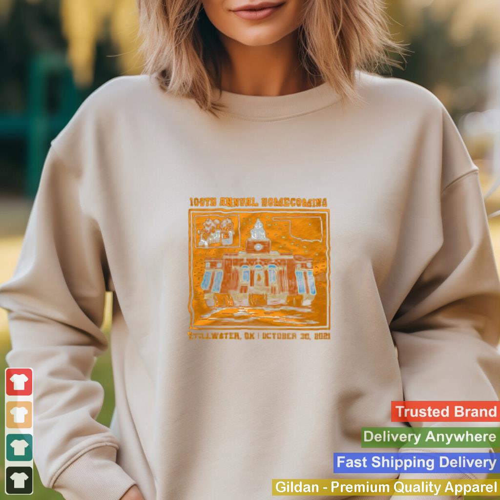 100th Annual Homecoming Stillwater OK October 30 2021 Shirt