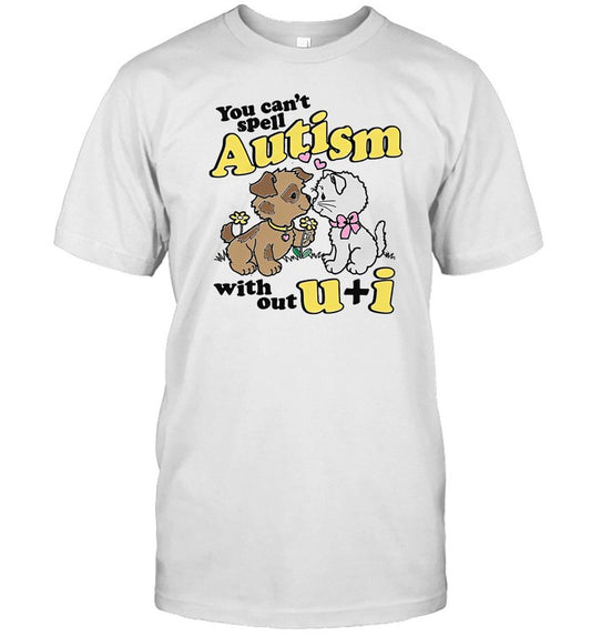 Thegoodshirts You Can't Spell Autism Without U + I Shirt