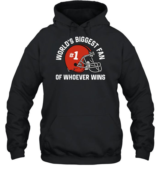 World's Biggest Fan Of Whoever Wins Hoodie