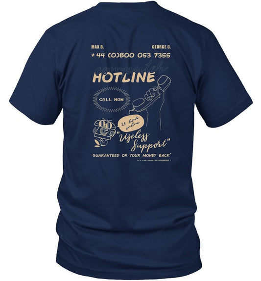 The Useless Hotline T Shirt