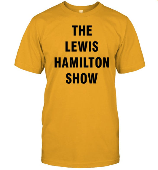 The Lewis Hamilton Show Shirt