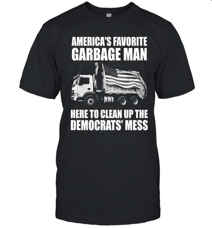 Trump America's favorite garbage man trash truck shirt