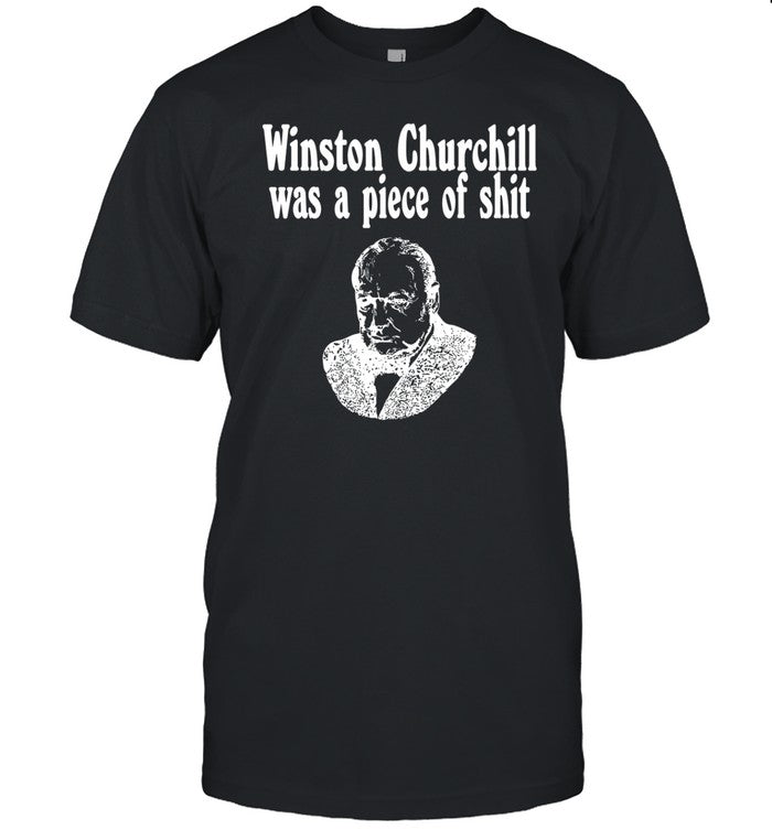 ‪Winston Churchill Was A Piece Of Shirt