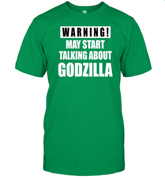 Warning May Start Talking About Godzilla Shirt_1