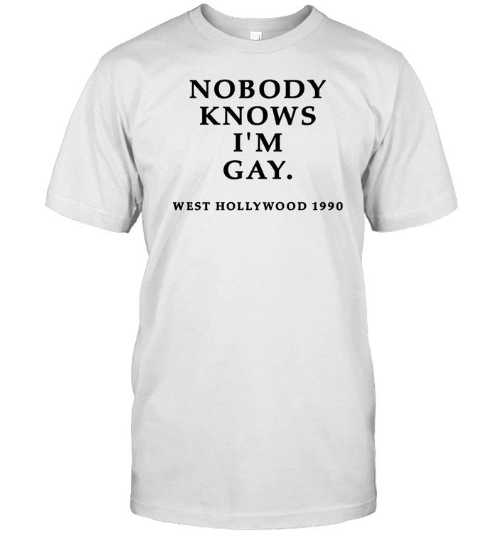 Wasted Wednesday Nobody Knows I'm Gay West Hollywood 1990 T Shirt