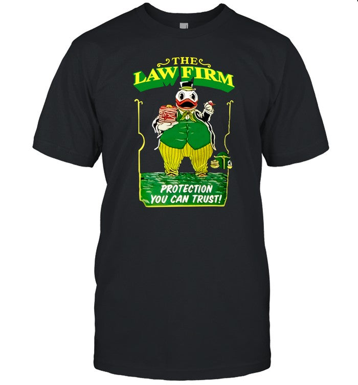 The Law Firm Protection You Can Trust T-Shirt