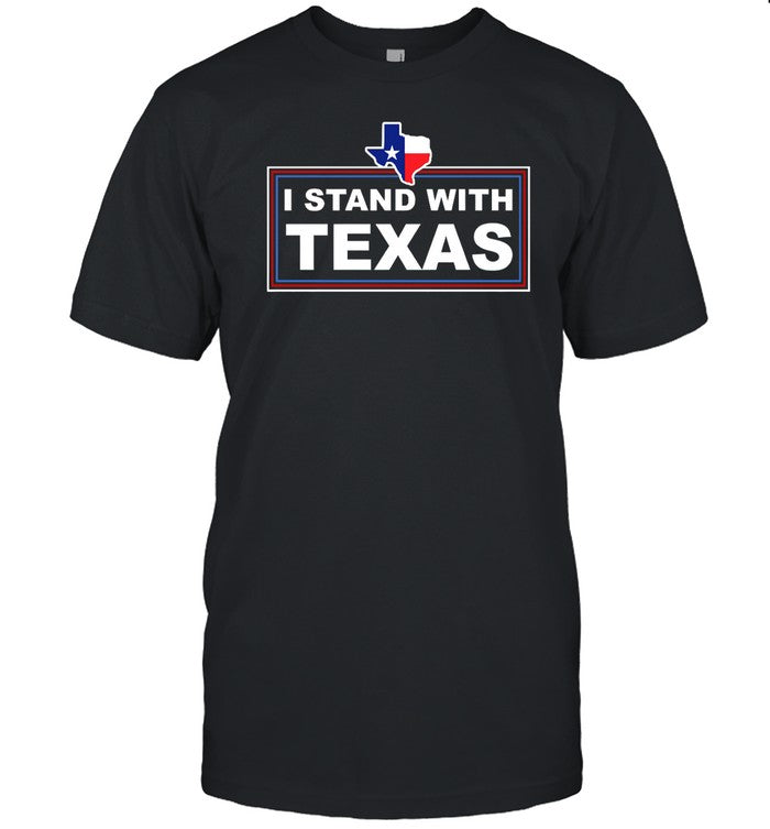 Thebestpoliticalshirts I Stand With Texas