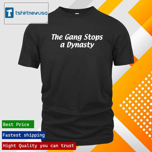 Top Kyle Pagan The Gang Stops A Dynasty 2025 T-Shirt