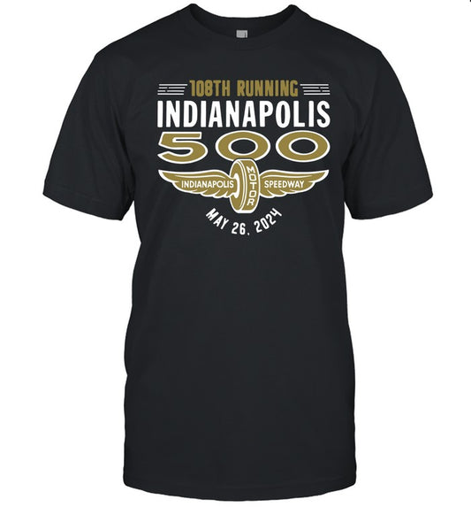 108th Running Indianapolis Motor Speedway May 26 2024 T-Shirt