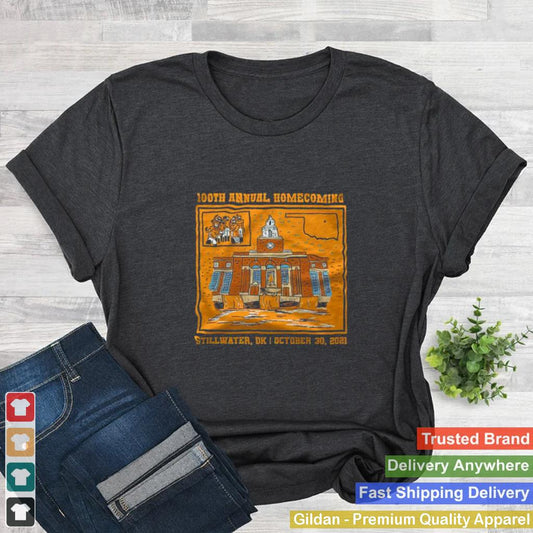 100th Annual Homecoming Stillwater OK October 30 2021 Shirt