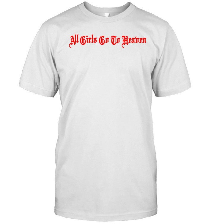 Zolita Queen Of Hearts All Girls To Do Heaven T Shirt