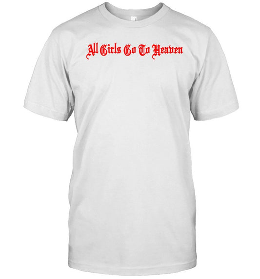 Zolita Queen Of Hearts All Girls To Do Heaven T Shirt