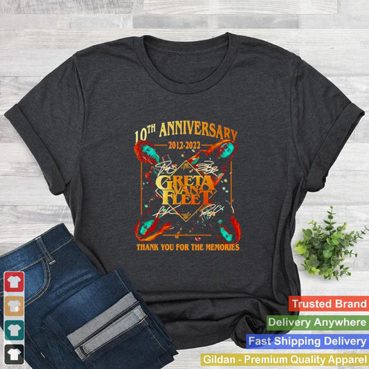 10th Anniversary 2012 2022 Greta Van Fleet Music Band Thank You For The Memories Shirt 2