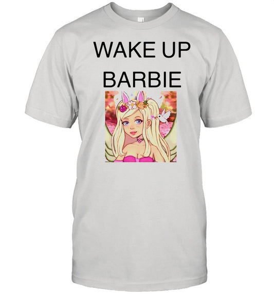 Wake Up Barbie shirt