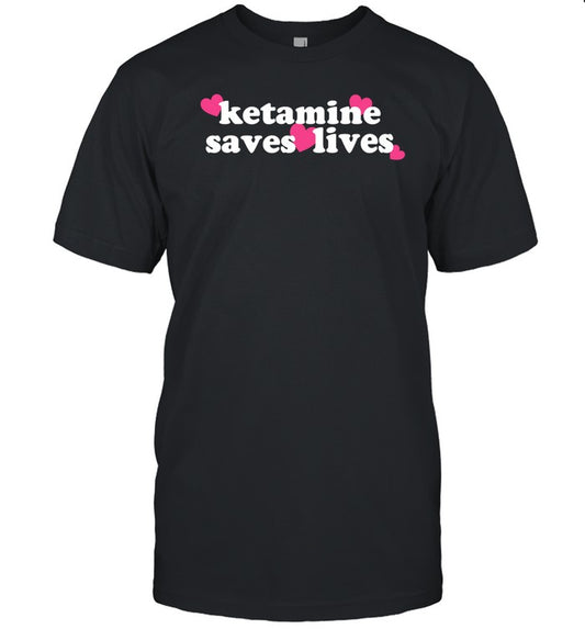 Whatsgoodmedia Ketamine Saves Lives Shirt_1