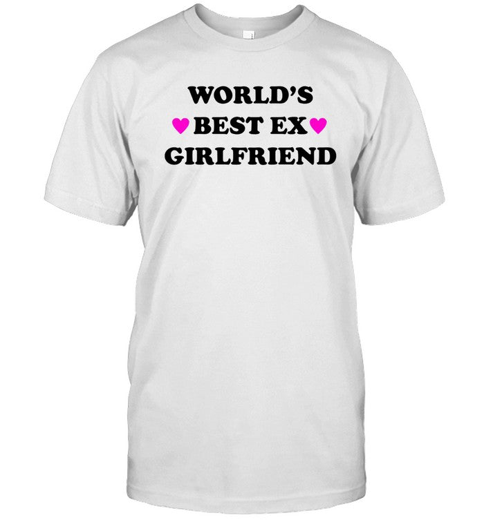 World’s Best Ex Girlfriend 2024 T-Shirt