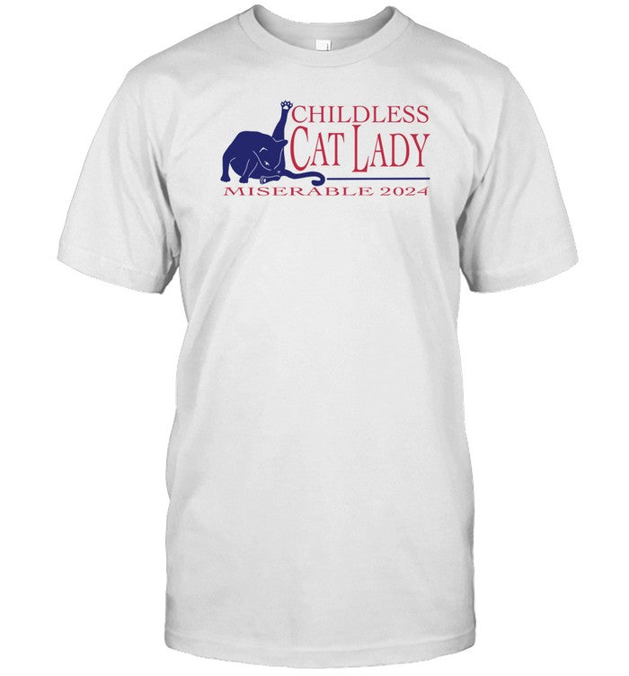 Timecapsuledesign Childless Cat Lady Miserable 2024 Tee