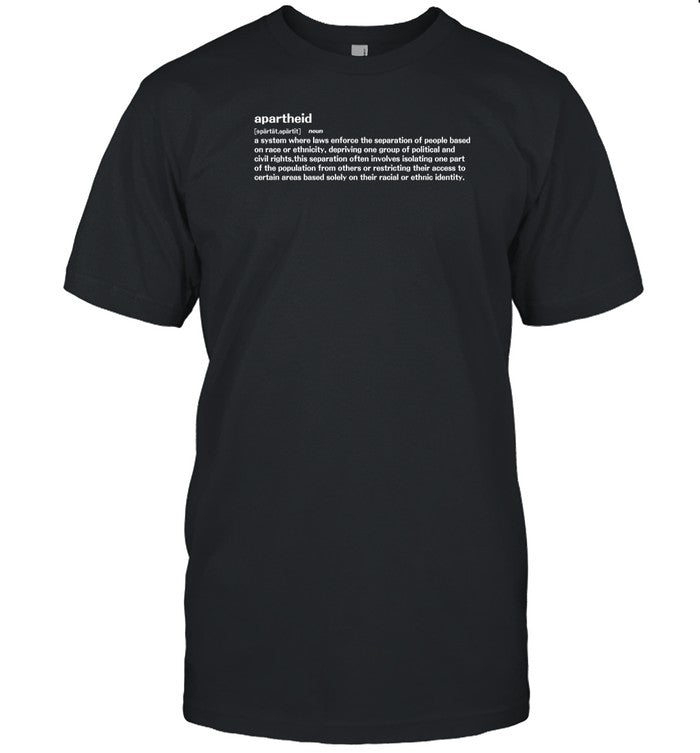 Waltermasterson Store Apartheid Definition Shirt