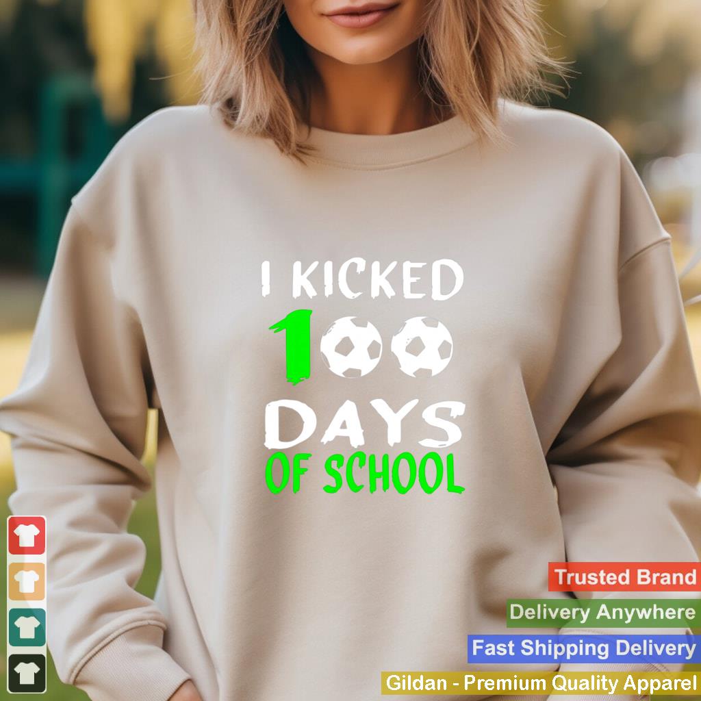 100th day for SoccerI Kicked 100 Days of school shirt