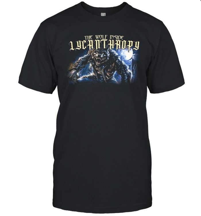 The Wolf Inside Lycanthropy Shirt