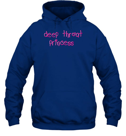 Top Deep Throat Princess Hoodie