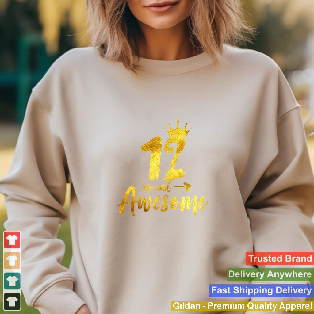 12 and Awesome Happy 12 Years Old Birthday Crown Arrow T Shirt