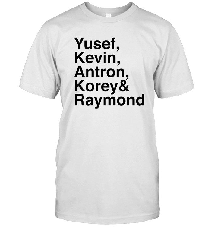 Yusef, Kevin, Antron, Korey & Raymond Shirts