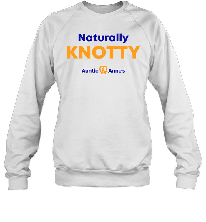 ‪Naturally Knotty Auntie Anne's‬ Sweatshirt