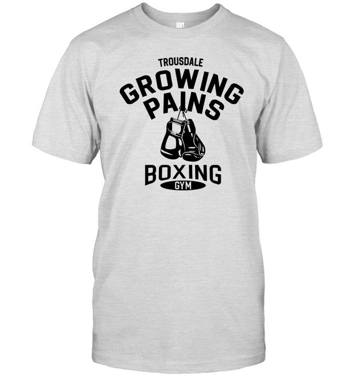 Trousdale Growing Pains Boxing Gym Shirt