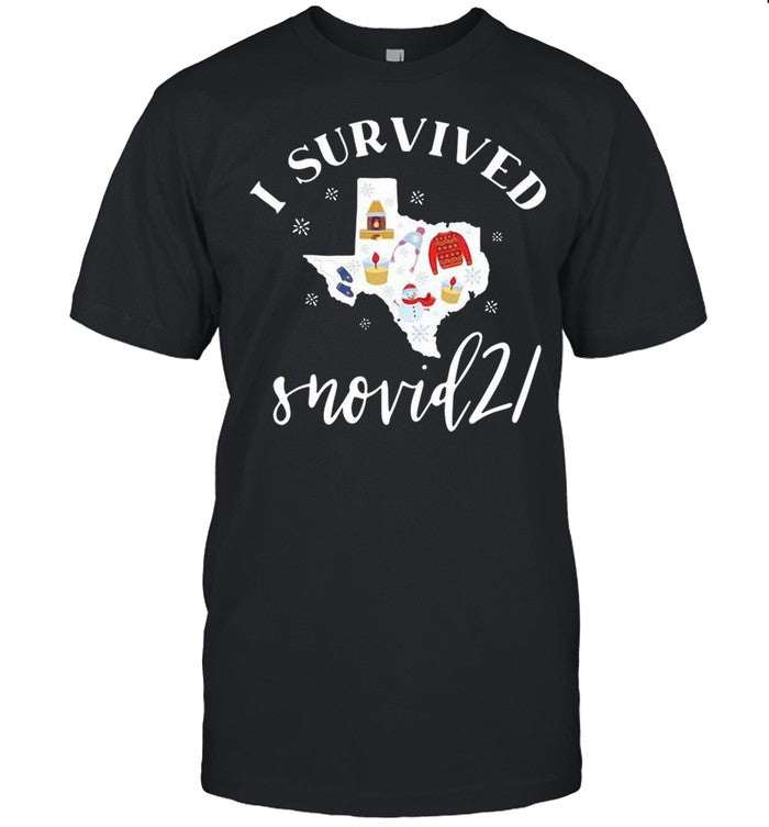 The I Survived Snovid 21 Texas Strong shirt