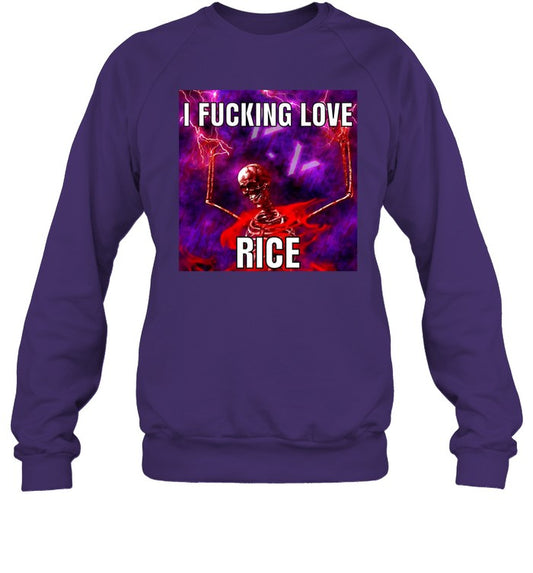 Top I Fucking Love Rice Skeleton Sweatshirt