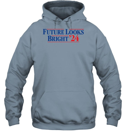 Top Future Looks Bright '24 Hoodie